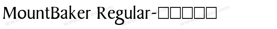 MountBaker Regular字体转换
